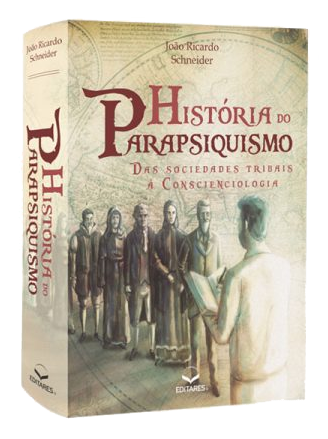 Livro História do Parapsiquismo de João Ricardo Schneider. (Foto: acervo Editares).